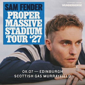 SAM FENDER, EDINBURGH, MURRAYFIELD, THURSDAY 8TH JULY 2027